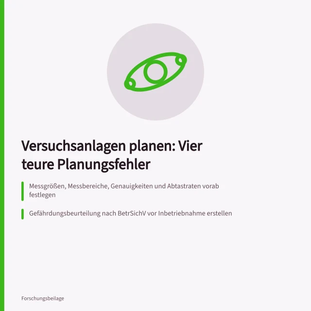Planungsfehler bei Versuchsanlagen: Messtechnik, Sicherheit, Genehmigung und Budget. Versuchsanlagen planen: 4 Fehler bei Sicherheit, Messtechnik und Budget